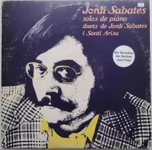 JORDI SABATES / ジョルディ・サバテス / SOLOS DE PIANO DUETS DE JORDI SABATES I SANTI ARISA