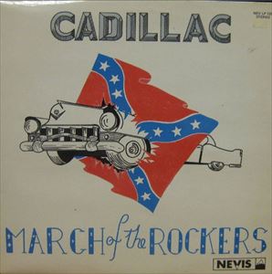 CADILLAC (ROCKABILLY/UK) / MARCH OF THE ROCKERS