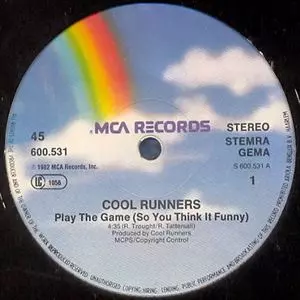 COOL RUNNERS / PLAY THE GAME(SO YOU THINK IT FUNNY)