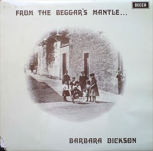 FROM THE BEGGAR'S MANTLE FRINGED WITH GOLD/BARBARA DICKSON ...