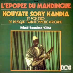 SORY KANDIA KOUYATE / L'EPOPEE DU MANDINGUE VOL.2