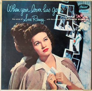 SUE RANEY / スー・レイニー / WHEN YOUR LOVER HAS GONE