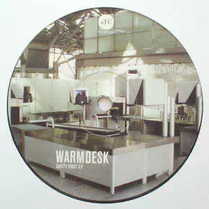 WARMDESK / SAFETY FIRST EP