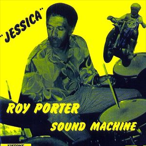 ROY PORTER SOUND MACHINE / ロイ・ポーター・サウンド・マシーン / JESSICA