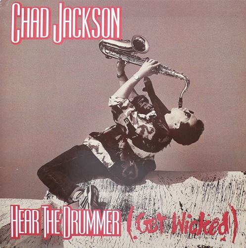 CHAD JACKSON / HERE THE DRUMMER(GET WICKED)