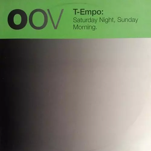 T-EMPO / SATURDAY NIGHT SUNDAY MORNING