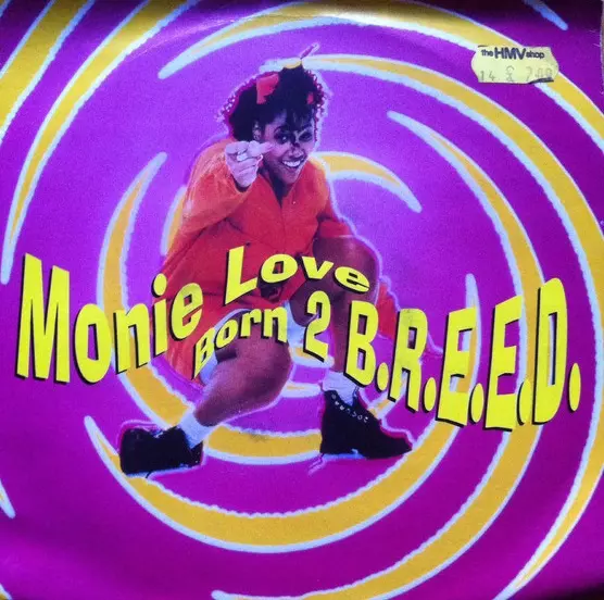 MONIE LOVE / BORN 2 B.R.E.E.D. 7"