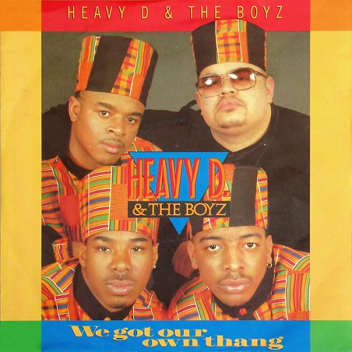 HEAVY D. & THE BOYZ / WE GOT OUR OWN THANG 7"