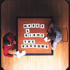 MARK B & BLADE / UNKNOWN "2LP"