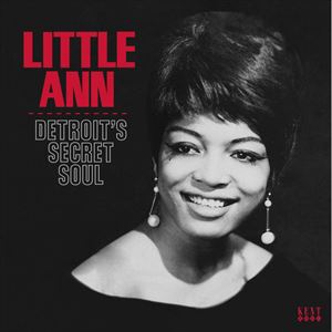 LITTLE ANN / DETROIT'S SECRET SOUL