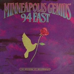 94 EAST / 94 イースト / MINNEAPOLIS GENIUS THE HISTORIC 1977 RECORDINGS