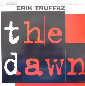 ERIK TRUFFAZ / エリック・トラファズ / DAWN