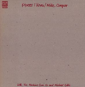 MIKE COOPER / マイク・クーパー / PLACES I KNOW