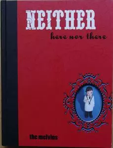 MELVINS / メルヴィンズ / NEITHER HERE NOR THERE