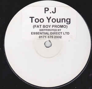 PJ / TOO YOUNG