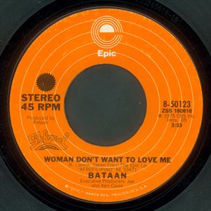 JOE BATAAN / ジョー・バターン / WOMAN DON'T WANT TO LOVE ME
