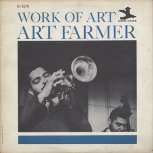 ART FARMER / アート・ファーマー / WORK OF ART