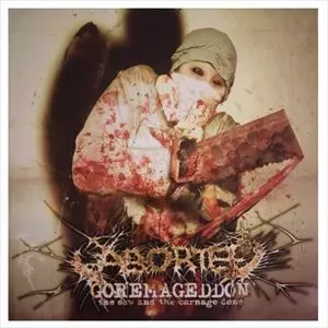 ABORTED / アボーテッド / GOREMAGEDDON: THE SAW AND THE CARNAGE DONE