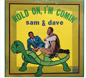 SAM & DAVE / サム&デイヴ / HOLD ON I'M COMIN'