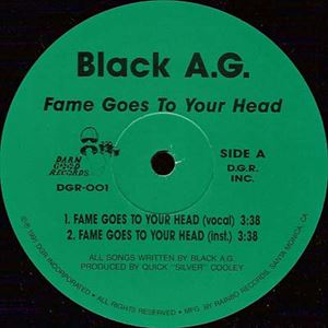 BLACK A.G. / FAME GOES TO YOUR HEAD