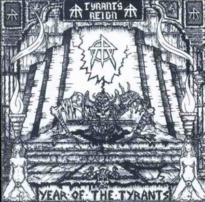 TYRANT'S REIGN / YEAR OF THE TYRANTS