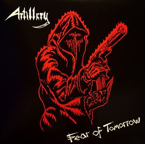ARTILLERY / アーティレリー / FEAR OF TOMORROW