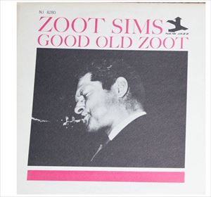 ZOOT SIMS / ズート・シムズ / GOOD OLD ZOOT