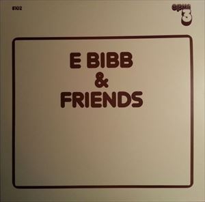 ERIC BIBB / エリック・ビブ / E BIBB & FRIENDS