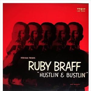 RUBY BRAFF / ルビー・ブラフ / HUSTLIN' AND BUSTLIN'