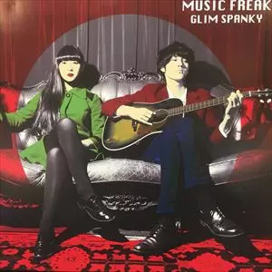 GLIM SPANKY / グリムスパンキー / MUSIC FREAK