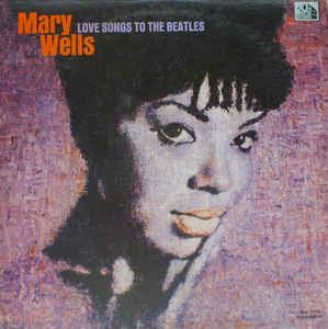 MARY WELLS / メリー・ウェルズ / LOVE SONGS TO THE BEATLES