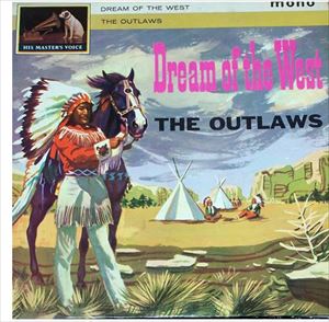 OUTLAWS / OUTLAWS (UK) / DREAM OF THE WEST