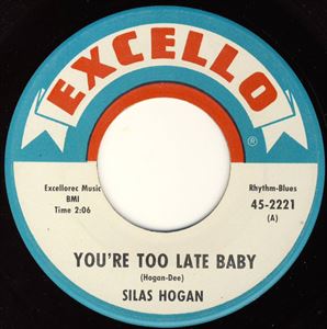 SILAS HOGAN / サイラス・ホーガン / YOU'RE TOO LATE BABY