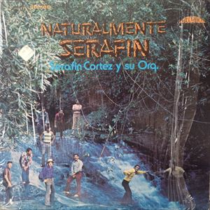 SERAFIN CORTEZ  / セラフィン・コルテス / NATURALMENTE SERAFIN