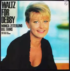 WALTZ FOR DEBBY/MONICA ZETTERLUND/モニカ・ゼタールンド｜JAZZ