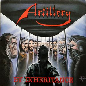ARTILLERY / アーティレリー / BY INHERITANCE
