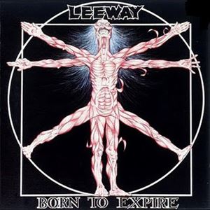 LEEWAY (US) / BORN TO EXPIRE
