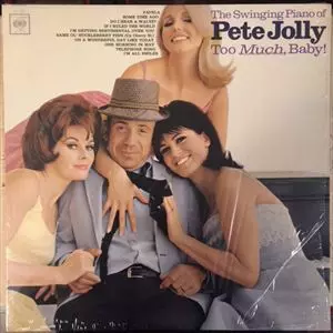 PETE JOLLY / ピート・ジョリー / TOO MUCH BABY