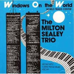 MILTON SEALEY / ミルトン・シーリー / WINDOWS ON THE WORLD