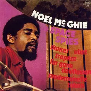 NOEL MCGHIE & SPACE SPIES / ノエル・マッギー・アンド・スペース・スパイズ / NOEL MCGHIE & SPACE SPIES