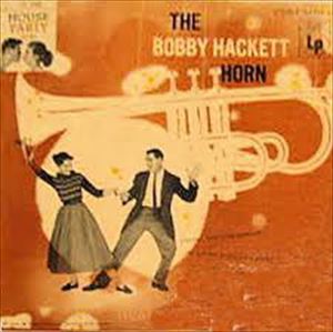 BOBBY HACKETT / ボビー・ハケット / HORN