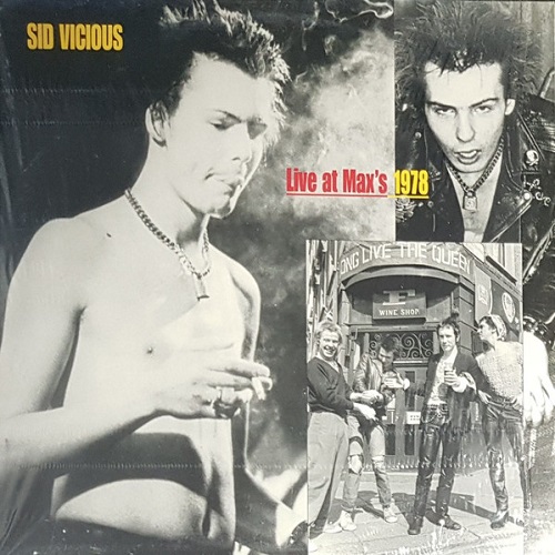 SID VICIOUS / シド・ヴィシャス / LIVE AT MAX'S 1978