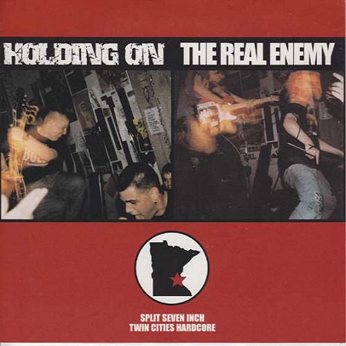 HOLDING ON : REAL ENEMY / SPLIT SEVEN INCH TWIN CITIES HARDCORE