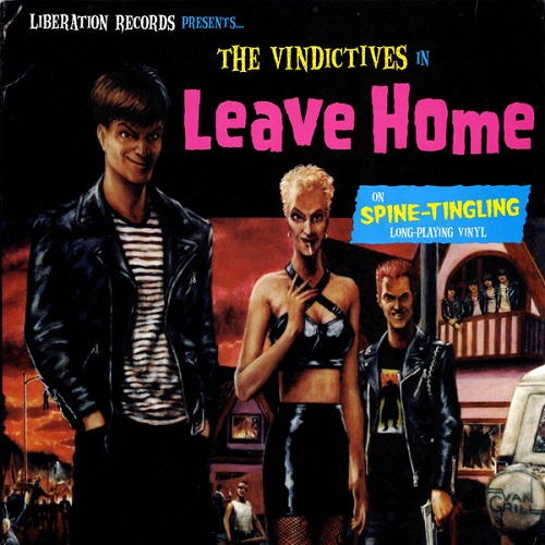 VINDICTIVES / ヴィンディクティヴズ / LEAVE HOME