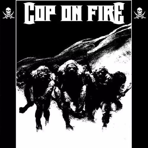 COP ON FIRE / COP ON FIRE