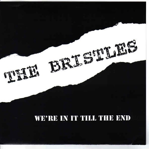 BRISTLES / ブリストルズ / WE'RE IN IT TILL THE END