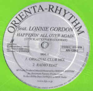 ORIENTA-RHYTHM FEAT. LONNIE GORDON / HAPPENIN' ALL OVER AGAIN