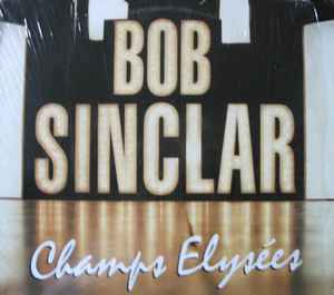 BOB SINCLAR / ボブ・サンクラー / CHAMPS ELYSEES