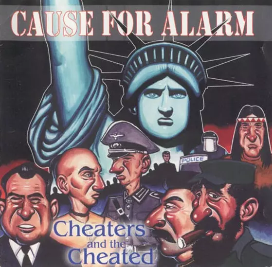 CAUSE FOR ALARM / コーズフォーアラーム / CHEARTERS AND THE CHEATED