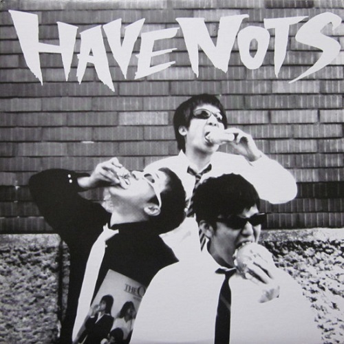 HAVENOT'S / HAVENOTS